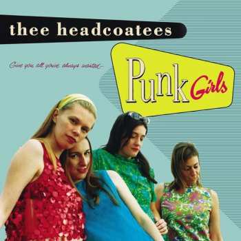 Album Thee Headcoatees: Punk Girls