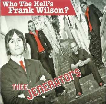 CD Thee Jenerators: Who The Hell's Frank Wilson?