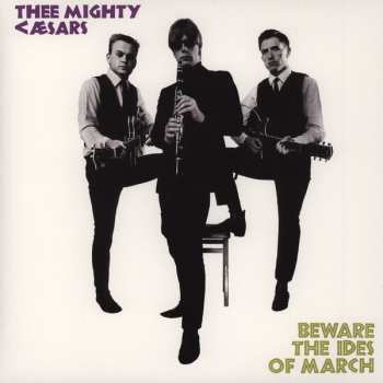 LP Thee Mighty Caesars: Beware The Ides Of March