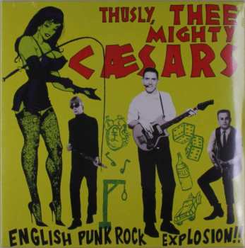 LP Thee Mighty Caesars: English Punk Rock Explosion!!