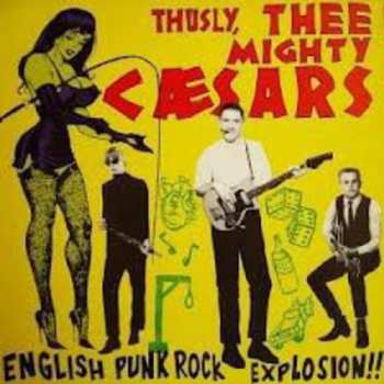 LP Thee Mighty Caesars: English Punk Rock