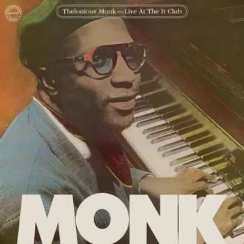 Album Thelonious Monk: Live At The It Club