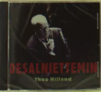 Theo Nijland: Desalniettemin