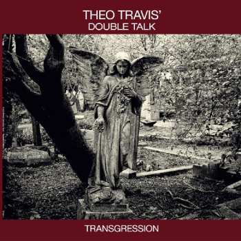LP/SP Theo Travis' Double Talk: Transgression LTD