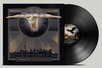 LP Thermality: The Final Hours
