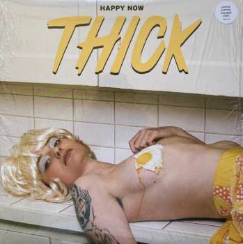 LP Thick: Happy Now CLR | LTD