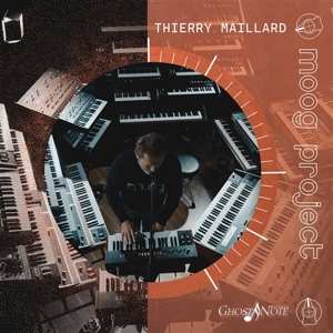CD Thierry Maillard: Moog Project