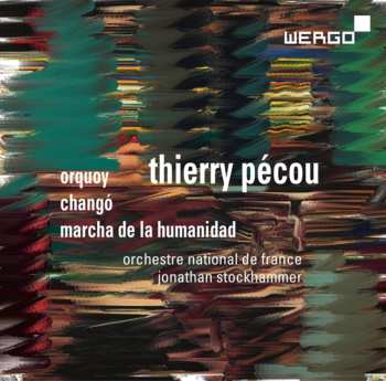 Album Orchestre National De France: Orquoy | Changó | Marcha De La Humanidad
