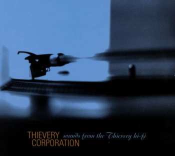 CD Thievery Corporation: Sounds From The Thievery Hi-Fi DIGI