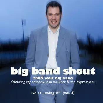 Thilo Wolf Big Band: Big Band Shout