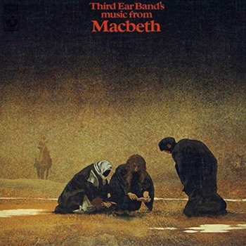 CD Third Ear Band: Music From Macbeth