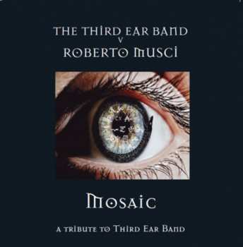 CD Third Ear Band: Mosaic (A Tribute To Third Ear Band)