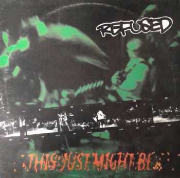 Album Refused: This Just Might Be... ...The Truth