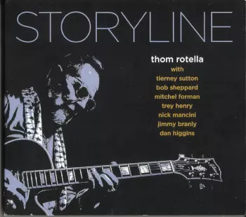 Thom Rotella: Storyline