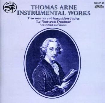Thomas Arne: Instrumental Works