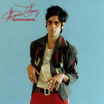 Thomas Cohen: Bloom Forever