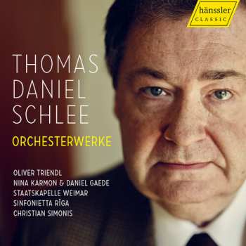 CD Thomas Daniel Schlee: Orchesterwerke