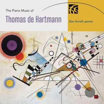 Album Elan Sicroff: The Piano Music Of Thomas de Hartmann