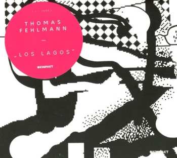 Album Thomas Fehlmann: Los Lagos