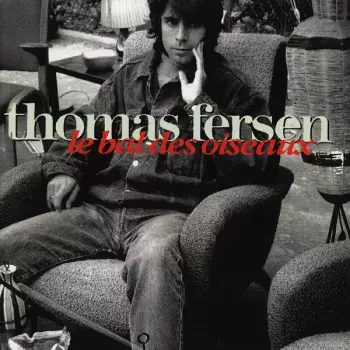 Thomas Fersen: Le Bal Des Oiseaux