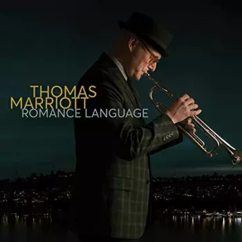 Thomas Marriott: Romance Language