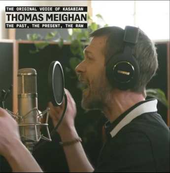 Album Thomas Meighan: Past The Present The Raw