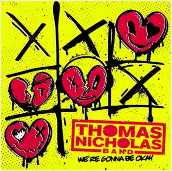 Thomas Nicholas Band: We’re Gonna Be Okay