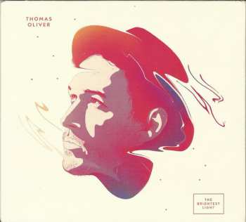 CD Thomas Oliver: The Brightest Light DIGI