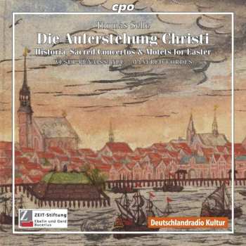 Album Thomas Selle: Die Auferstehung Christi