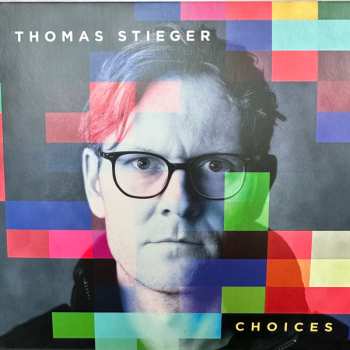 CD Thomas Stieger: Choices