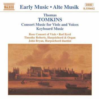 Album Thomas Tomkins: Consort Music For Viols And Voices / Keyboard Music