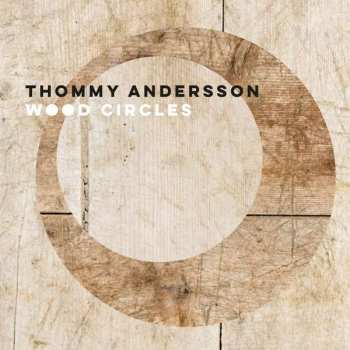 CD Thommy Andersson: Wood Circles