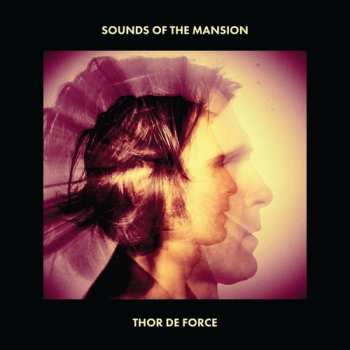 Album Thor De Force: Sounds Of The Mansion
