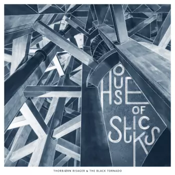 Thorbjørn Risager & The Black Tornado: House of Sticks