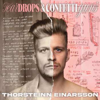 CD Thorsteinn Einarsson: Teardrops & Confettiguns