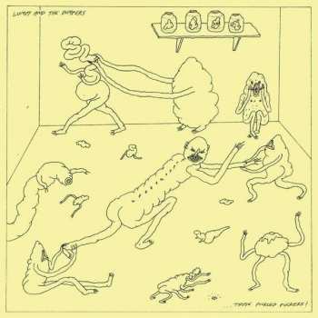 Album Lumpy And The Dumpers: ...Those Pickled Fuckers !