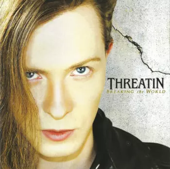 Threatin: Breaking The World