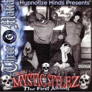 CD Three 6 Mafia: Mystic Stylez - The First Album