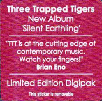 CD Three Trapped Tigers: Silent Earthling LTD