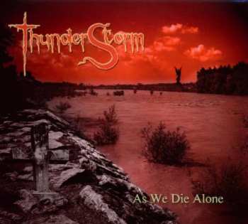 CD ThunderStorm: As We Die Alone DIGI