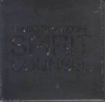 3CD/Doos Thurston Moore: Spirit Counsel