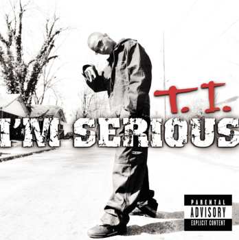 CD T.I.: I'm Serious