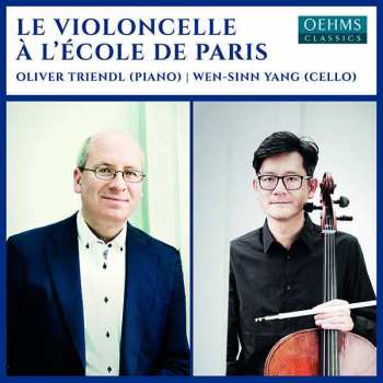 CD Oliver Triendl: Le Violoncelle À L'École De Paris