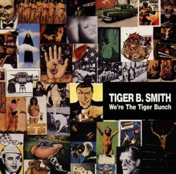 CD Tiger B. Smith: We’re The Tiger Bunch