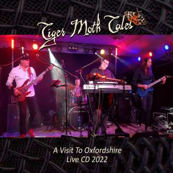Album Tiger Moth Tales: A Visit To Oxfordshire - Live CD 2022