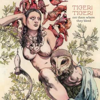 Album Tiger! Tiger!: Cut Them Where They Bleed
