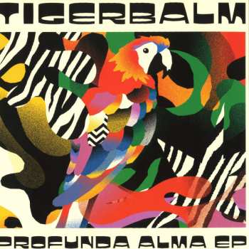 LP Tigerbalm: Profunda Alma EP