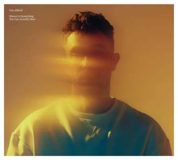 Album Tim Allhoff: Tim Allhoff - Silence Is Something You Can Actually Hear