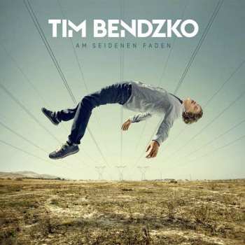 CD Tim Bendzko: Am Seidenen Faden 