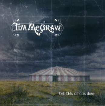 Album Tim McGraw: Set This Circus Down